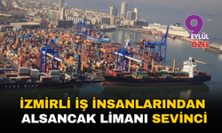 İzmirli iş insanlarından Alsancak Limanı sevinci!
