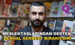Meslektaşlarından Alican Uludağ’a destek: Derhal serbest bırakılsın!