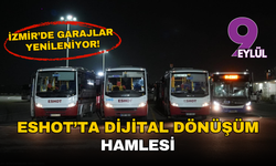 ESHOT’ta dijital dönüşüm: Garaj yönetimi akıllı sistemle yeniden düzenleniyor