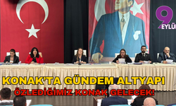 Konak’ta gündem altyapı: Özlediğimiz Konak gelecek!