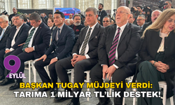 Başkan Tugay müjdeyi verdi: Tarıma 1 milyar TL’lik destek!