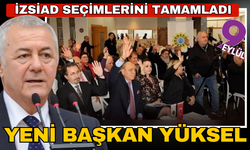 İZSİAD seçimlerini tamamladı... Yeni başkan Alaattin Yüksel
