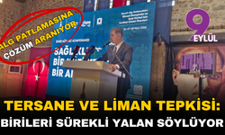 Tersane ve Liman tepkisi: Birileri sürekli yalan söylüyor