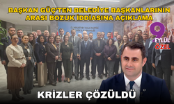 Başkan Güç’ten belediye başkanlarının arası bozuk iddiasına açıklama: Krizler çözüldü
