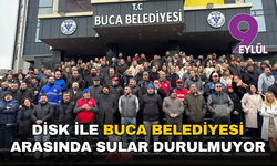 Sendika ile Buca Belediyesi arasında sular durulmuyor!