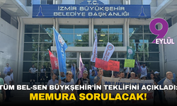 Tüm Bel-Sen Büykşehir’in teklifini açıkladı: Memura sorulacak!