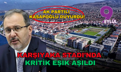 AK Partili Kasapoğlu duyurdu: Karşıyaka Stadı için Protokol imzalandı, gözler ilk kazmada