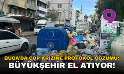 Buca’da çöp krizine protokol çözümü: Büyükşehir el atıyor!