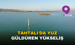 İzmir’e yağmur dopingi: Tahtalı’da yüz güldüren yükseliş