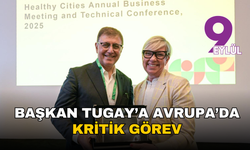 Başkan Tugay’a Avrupa’da kritik görev: İzmir’in vizyonu uluslararası arenada