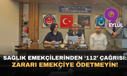 Sağlık emekçilerinden ‘112’ çağrısı: Zararı emekçiye ödetmeyin!