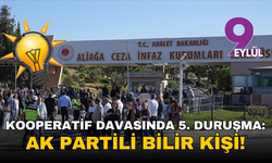 Kooperatif davasında 5. duruşma: AK Partili bilir kişi!