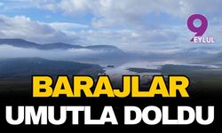 Barajlar umutla doldu! 7 Mart 2026 İzmir baraj doluluk oranları