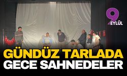 Bademler’de 93 yıllık perde yeniden açılıyor: Gündüz tarlada gece sahnedeler