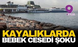 Kayalıkların arasında bebek cesedi bulundu
