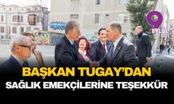 Başkan Tugay’dan sağlık emekçilerine teşekkür