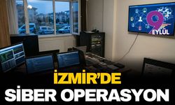 İzmir’de siber operasyon: Suç örgütü övgüsüne geçit yok
