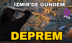 İzmir'de gündem deprem