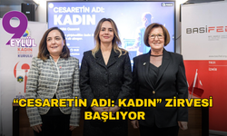 İzmir’de 'Cesaretin Adı: Kadın' zirvesi başlıyor
