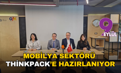 Mobilya sektörü ThinkPack’e hazırlanıyor
