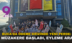 Buca’da ödeme krizinde yeni perde: Müzakere başladı, eylemlere ara!