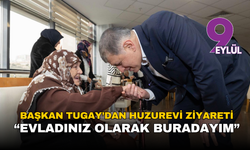 Başkan Tugay’dan huzurevine bayram ziyareti: “Sizin evladınız olarak buradayım”