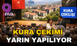 İzmir'de TOKİ heyecanı dorukta: 21 bin 20 konut için kura çekimi yarın yapılıyor