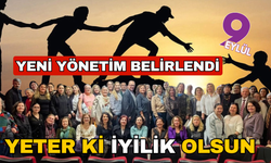 Yeter Ki İyilik Olsun diyerek güçlenerek çıktılar yola
