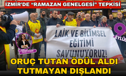 İzmir’de “Ramazan genelgesi” tepkisi: Oruç tutan ödül aldı, tutmayan dışlandı