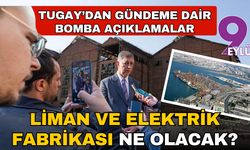 Başkan Tugay’dan Elektrik Fabrikası açıklaması: “İdari ve hukuki itirazları yapacağız”