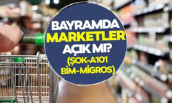 Bayramın 1'inci günü hangi marketler açık