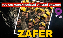 Zafer direnen Polyak maden emekçisinin!
