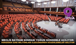 Meclis bayram sonrası yoğun gündemle açılıyor: Vergiden izne milyonları ilgilendiren düzenlemeler geliyor