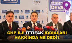 CHP ile ittifak iddiaları hakkında ne dedi?