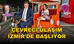 Çevreci ulaşım İzmir’de başlıyor