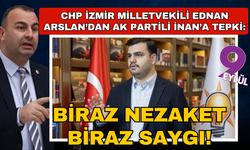 Arslan’dan AK Partili İnan'a sert tepki: İzmir kimsenin aklına geleni söyleyeceği bir kent değil