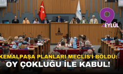 Kemalpaşa planları Meclis’i böldü: Oy çokluğu ile kabul!
