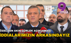 Özgür Özel’den Gürlek çıkışı: “İddialarımızın arkasındayız”