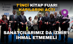 İzmir Kitap Fuarı 7’inci kez kapılarını açtı: Sanatçılarımız da İzmir’i ihmal etmemeli