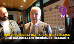 Çiçeği burnunda başkandan ilk açıklama: Lobi çalışmaları içerisinde olacağız