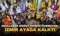 Okullarda şiddet tepkisi durmuyor: İzmir ayağa kalktı