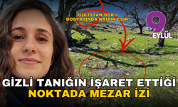 Gülistan Doku dosyasında kritik eşik: Gizli tanığın işaret ettiği noktada mezar izi