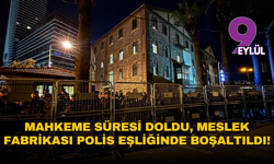 Mahkeme süresi doldu, Meslek Fabrikası polis eşliğinde boşaltıldı!