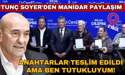 Soyer: Anahtar teslimi yapıldı ama 9 aydır tutukluyum