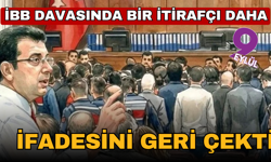 İBB davasında bir itirafçı daha ifadesini geri çekti