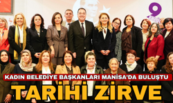 Kadın belediye başkanları Manisa’da buluştu