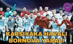 Karşıyaka havalı, Bornova yaralı