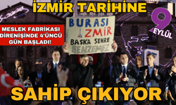 Meslek fabrikası direnişinde 4'üncü gün başladı! İzmir tarihine sahip çıkıyor