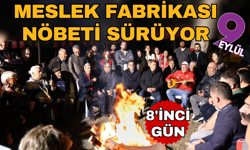 Meslek Fabrikası nöbeti sürüyor