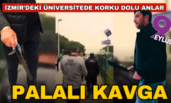 Üniversitede kavga: 2 öğrenci palayla yaralandı